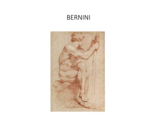 BERNINI
 