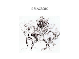 DELACROIX
 