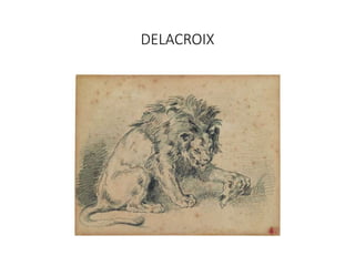DELACROIX
 