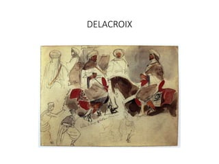 DELACROIX
 