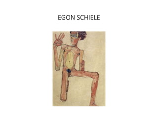 EGON SCHIELE
 