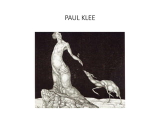 PAUL KLEE
 