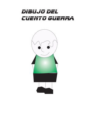 dibujo del
cuento guerra
 