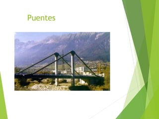 Puentes
 