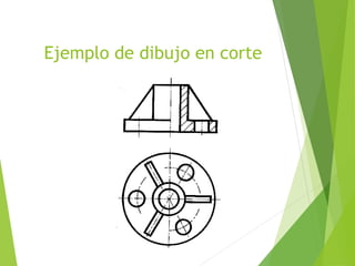 Ejemplo de dibujo en corte
 