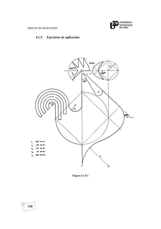 DIBUJO DE INGENIERÍA
118
4.1.5 Ejercicios de aplicación
Figura 4.1.5.1
 