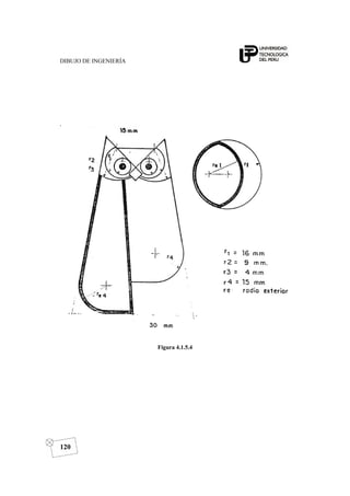 DIBUJO DE INGENIERÍA
120
Figura 4.1.5.4
 