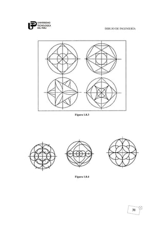 DIBUJO DE INGENIERÍA
31
Figura 1.8.3
Figura 1.8.4
 