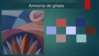 Armonía de grises
 