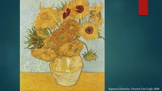 Algunos Girasoles, Vincent Van Gogh 1888
 