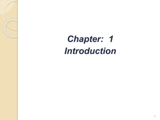 Chapter: 1
Introduction
4
 