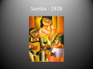 Samba - 1928
 