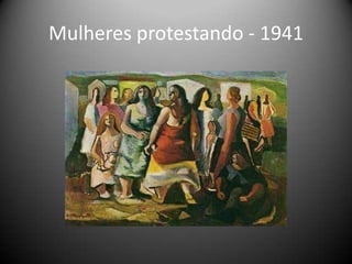 Mulheres protestando - 1941
 