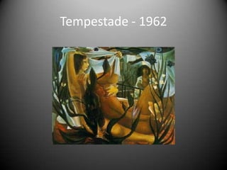 Tempestade - 1962
 