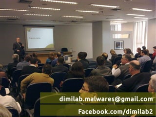 dimilab.malwares@gmail.com
Facebook.com/dimilab2
 