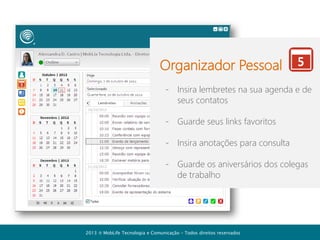 Mobilidade
Você também pode utilizar o [+]Comunicador em tablets e
smartphones com iOS ou Android

2013  MobLife Tecnologia e Comunicação – Todos direitos reservados

 