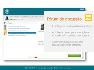 Planos para assinatura
Mobile

Básico

Completo

histórico 1 dia
acesso móvel
1 fórum
3 publicações
suporte online
inibição de anúncios

histórico 30 dias
20 fóruns
60 publicações
suporte online
inibição de anúncios

histórico ilimitado
acesso móvel
fórum e publicações
Ilimitados
suporte online
inibição de anúncios

2013  MobLife Tecnologia e Comunicação – Todos direitos reservados

 