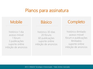 Cadastro inicial

2013  MobLife Tecnologia e Comunicação – Todos direitos reservados

 