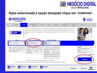Após selecionada a opção desejada clique em “COMPRAR”.
 