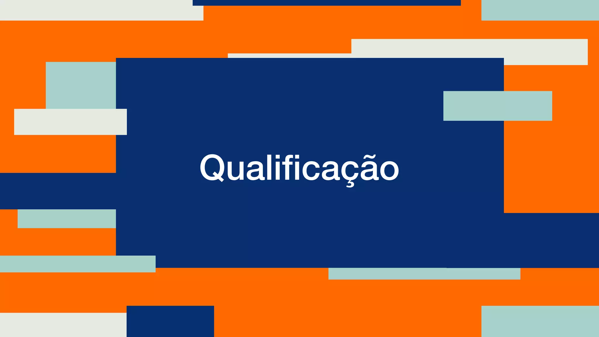 Qualiﬁcação
 