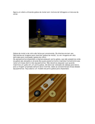 Nunca execute serviços de eletricidade e montagens de sistemas elétricos sem
conhecer muito bem todos os materiais e processos. Em caso de dúvida, peça para um
eletricista profissional ajudá-lo.
 