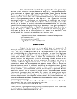Viu como é fácil? O mais importante é lembrar em manter sempre as lâmpadas limpas
depois do contato com as mãos e dedos para que ela tenha uma vida útil maior. Isso
pode ser feito também com um pano seco.
Coloque novamente a lente do equipamento e pronto! Agora sim a projeção está
correta.
 