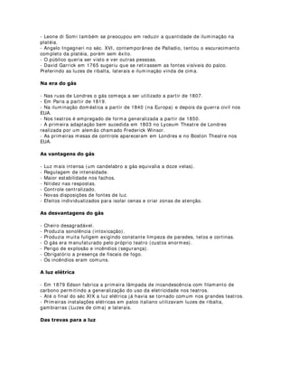 RPR VmR UHDOL]DGRV RV HQVDLRV WpFQLFRV
Gostaria de lembrar mais uma vez que essas dicas não são nenhuma espécie de
manual rígido das atividades, apenas acredito que posso contribuir com o trabalho de
vocês através da minha experiência profissional. Não fique pensando que tudo o que
eu digo é norma, não é isso, são apenas algumas idéias que já foram colocadas em
prática e deram certo em determinadas ocasiões.
Então vamos lá!
 