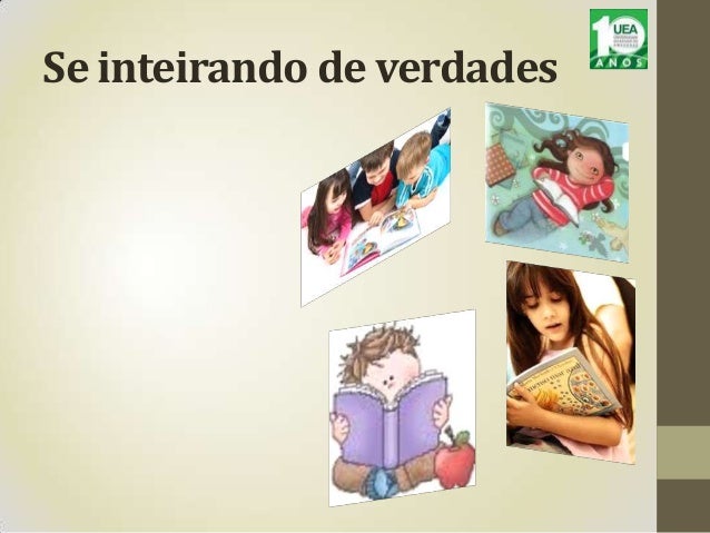 Se inteirando de verdades 