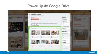 Power-Up do Google Drive
 
