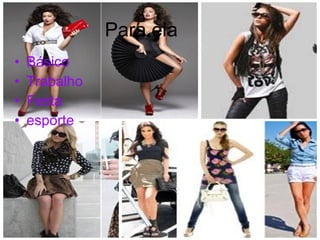 Para ela  Básico Trabalho Festa esporte 