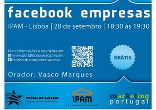Facebook Empresas | IPAM | Portal do Sucesso | www.vascomarques.net
 