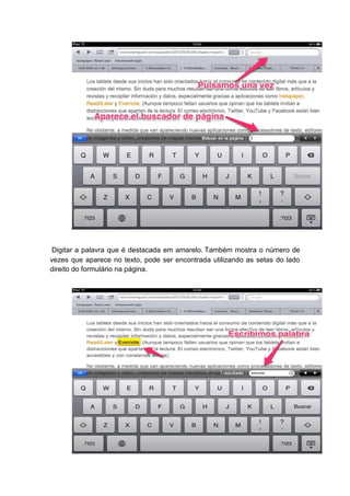 Digitar a palavra que é destacada em amarelo. Também mostra o número de
vezes que aparece no texto, pode ser encontrada utilizando as setas do lado
direito do formulário na página.
 