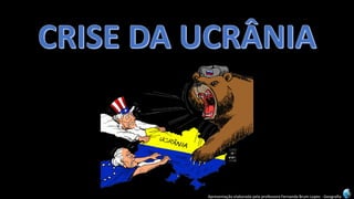 Apresentação elaborada pela professora Fernanda Brum Lopes -Geografia  