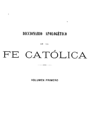 DICCIONARIO DE APOLOGÉTICA DE LA FE CATÓLICA- JAUGEY-1