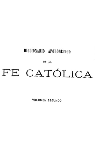 DICCIONARIO APOLOGÉTICO DE LA FE CATÓLICA- JAUGEY-2