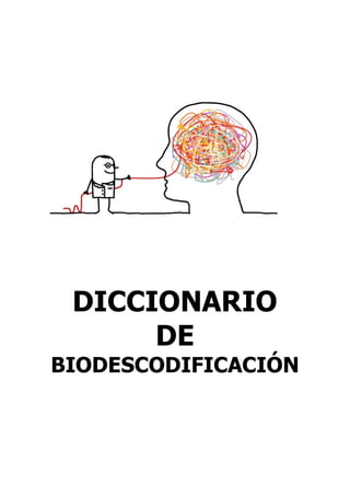 DICCIONARIO
DE
BIODESCODIFICACIÓN
 