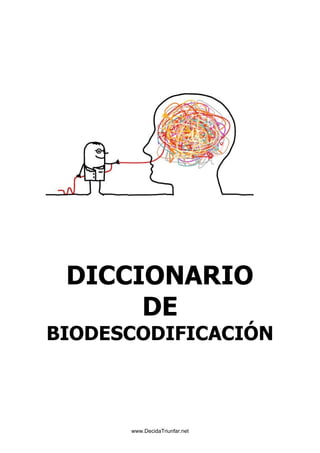 DICCIONARIO
DE
BIODESCODIFICACIÓN
 