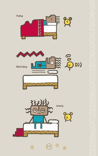 111
Rijch’akuy
Jatariy
Puñuy
diccionario_quechua_145_230.indd 111 14-01-2019 17:12:28
 