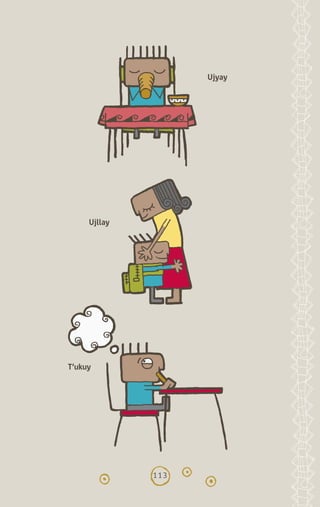 113
T’ukuy
Ujllay
Ujyay
diccionario_quechua_145_230.indd 113 14-01-2019 17:12:31
 