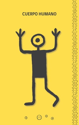 123
CUERPO HUMANO
diccionario_quechua_145_230.indd 123 14-01-2019 17:12:48
 