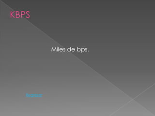 Miles de bps.




Regresar
 