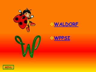 WALDORF

WPPSI
 