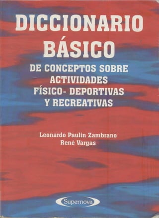 Diccionario Básico de Conceptos Sobre Actividades Físico Deportivas - Rene Vargas