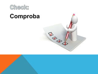 Comprobar
 