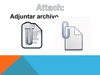 Adjuntar archivo
 