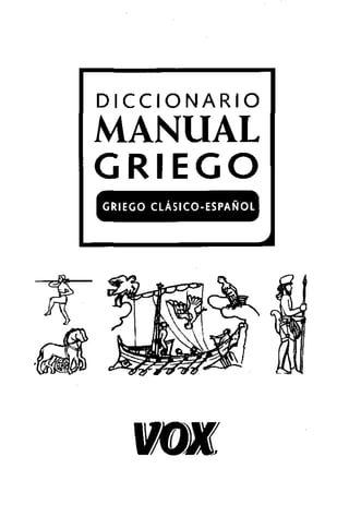 Diccionario vox griego clasico-español