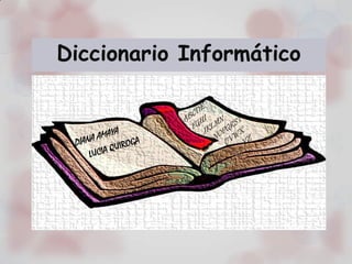Diccionario Informático
 