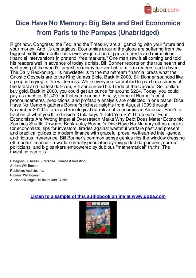 Dice Have No Memory Big Bets Bad Economics From Paris To