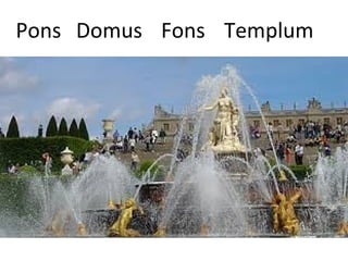 TemplumFonsDomusPons
 