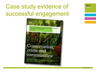 4
Case study evidence of
successful engagement
 